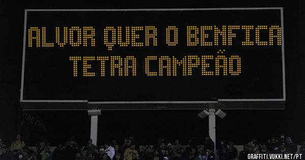 Alvor Quer o BENFICA TETRA CAMPEÃO 