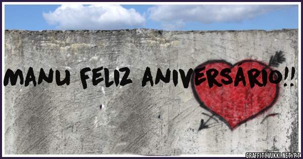 Manu Feliz aniversário!!