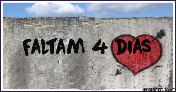 Faltam 4 dias