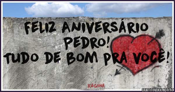 Feliz Aniversário Pedro!
Tudo de bom pra você! 