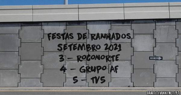Festas de Ranhados 
    Setembro 2021
3 - ROCONORTE
4 - GRUPO AF
5 - TV5
