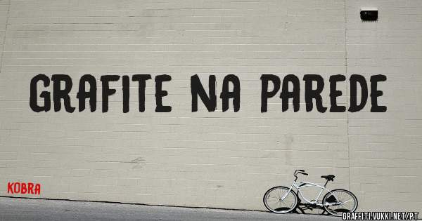 grafite na parede
