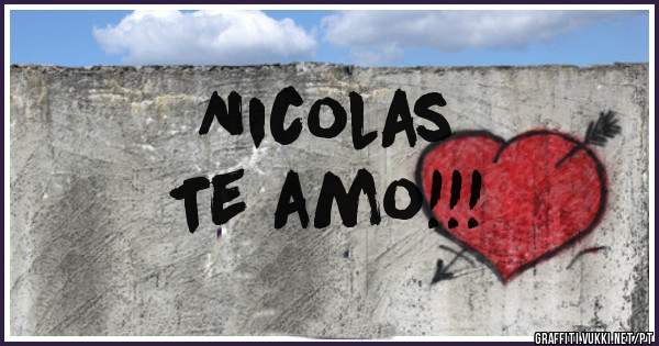 Nicolas 
Te amo!!!