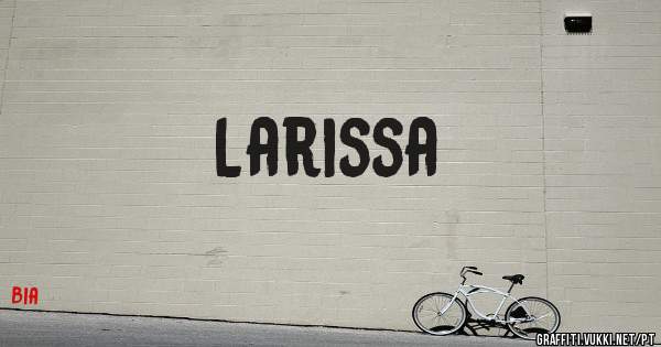 Larissa