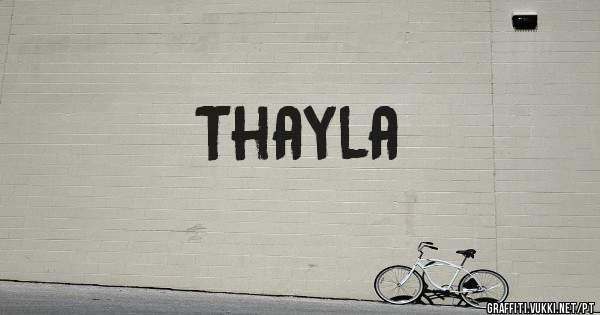 
Thayla
