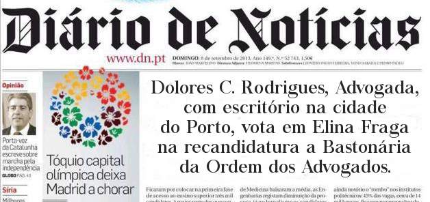 Dolores C. Rodrigues, Advogada, com escritório na cidade do Porto, vota em Elina Fraga na recandidatura a Bastonária da Ordem dos Advogados.