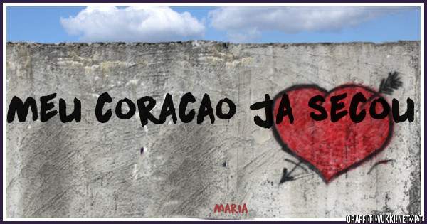 Meu coracao ja secou 