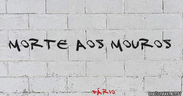 Morte aos mouros