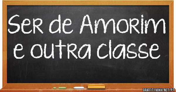 Ser de Amorim e outra classe