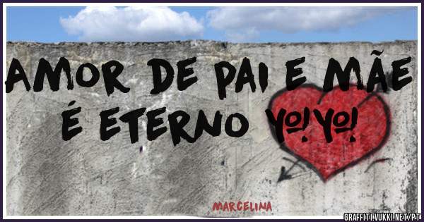 Amor de pai e mãe é eterno ❤❤