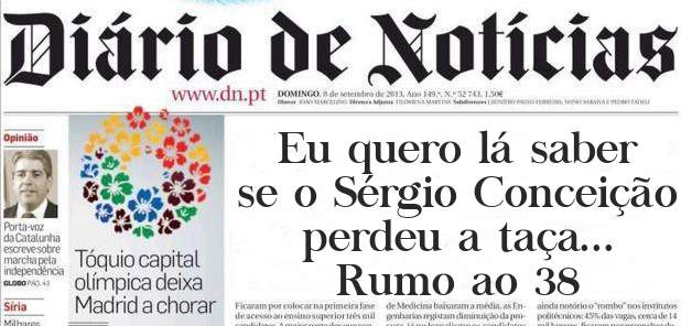 Eu quero lá saber se o Sérgio Conceição perdeu a taça...
Rumo ao 38 