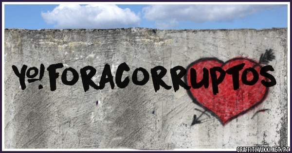 #foracorruptos  
