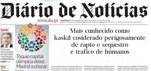 Mais cunhecido como kaskil cosiderado perigosamente de rapto e sequestro e trafico de humanos