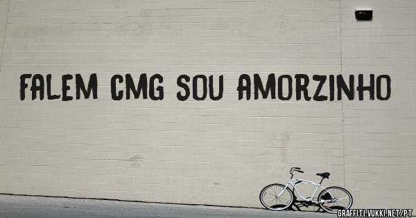 Falem cmg sou amorzinho 