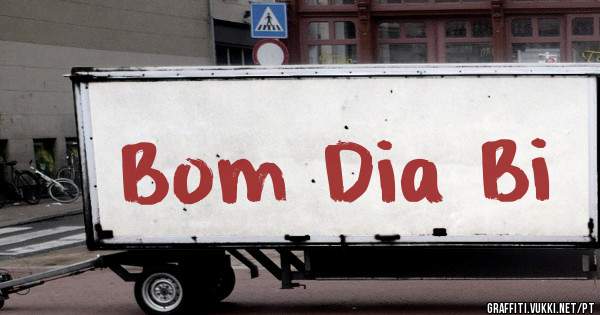 Bom Dia Bi