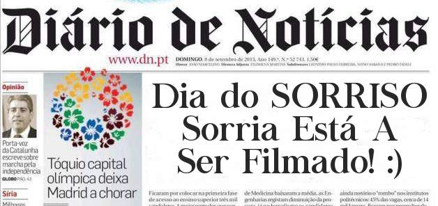 Dia do SORRISO
Sorria Está A Ser Filmado! :)