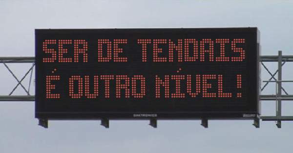 Ser de Tendais é outro nível! 