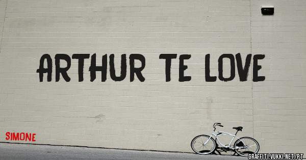 ARTHUR TE LOVE