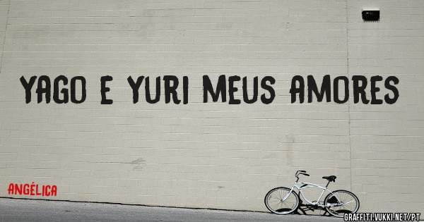 Yago e Yuri meus amores