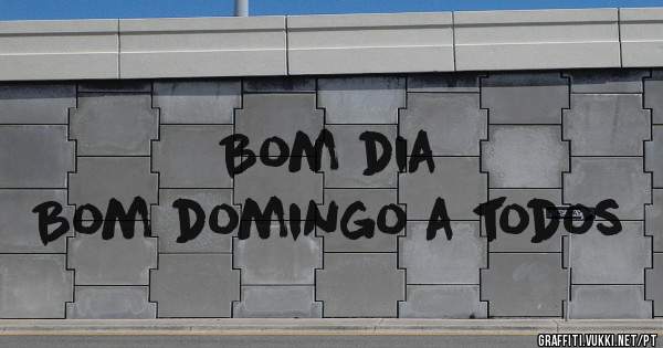 Bom dia
Bom domingo a todos