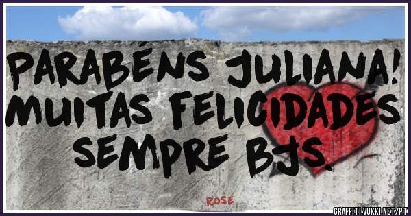 Parabéns Juliana! Muitas felicidades sempre bjs. 