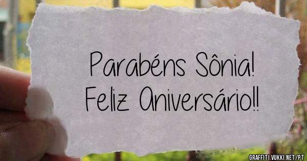 Parabéns Sônia!
Feliz Aniversário!!
