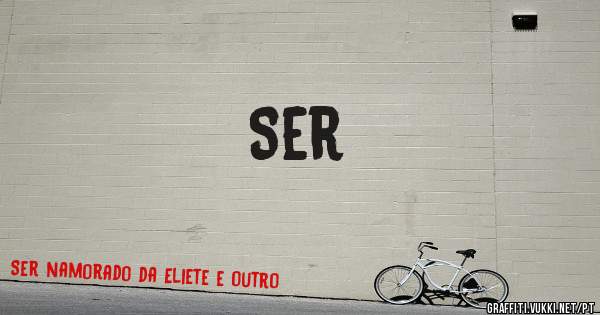 Ser 