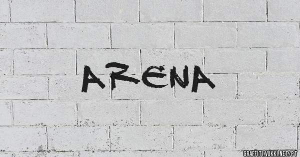 ARENA