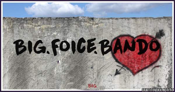 Big.Foice.Bando