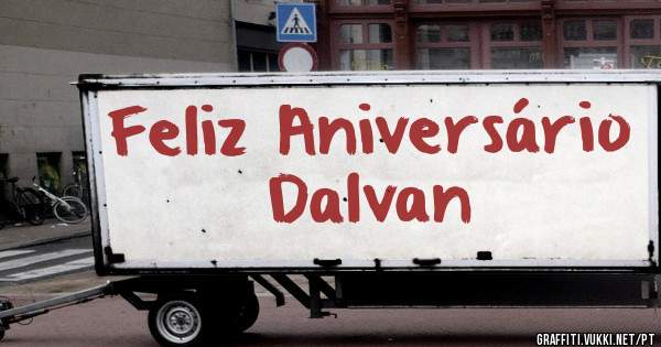 Feliz Aniversário Dalvan