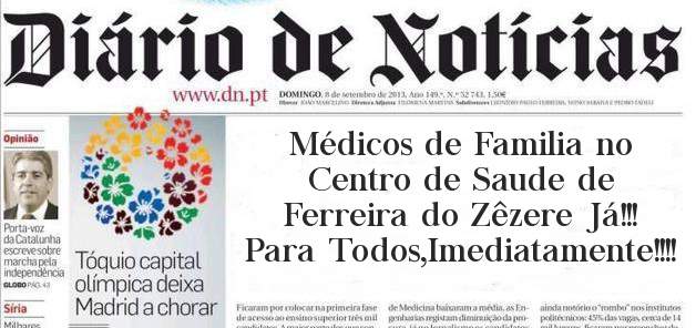 Médicos de Familia no Centro de Saude de Ferreira do Zêzere Já!!!
Para Todos,Imediatamente!!!! 