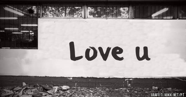 Love u