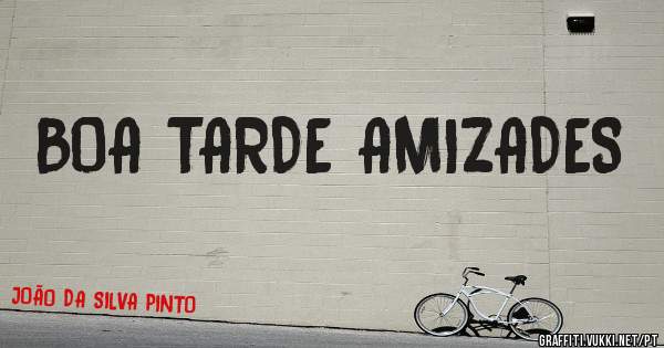 BOA TARDE AMIZADES 