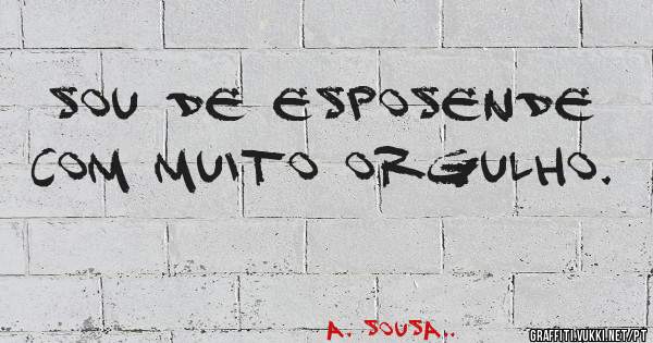 Sou de Esposende com muito orgulho. 