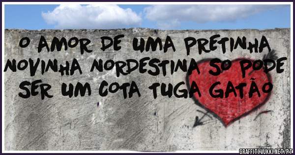 O AMOR DE UMA PRETINHA NOVINHA NORDESTINA SO PODE SER UM COTA TUGA GATÃO