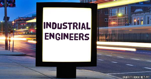 Industrial Engineers