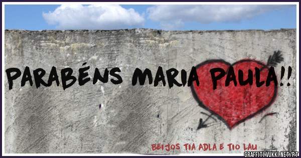Parabéns Maria Paula!!