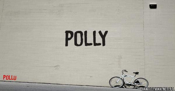 polly

