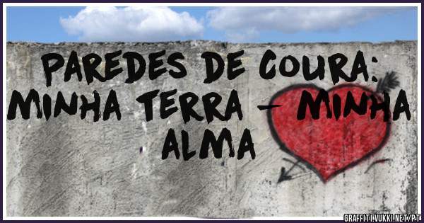 Paredes de Coura: minha terra - minha alma