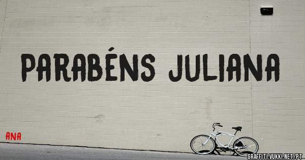 Parabéns juliana 