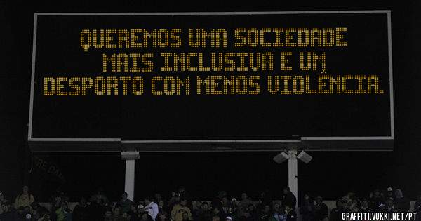 Queremos uma sociedade mais inclusiva e um Desporto com menos violência.
