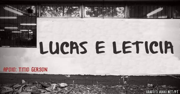 LUCAS E LETICIA
