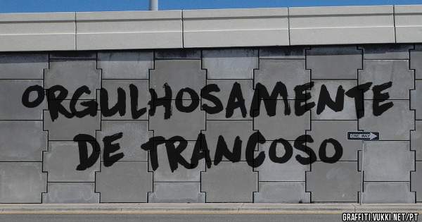 Orgulhosamente de Trancoso