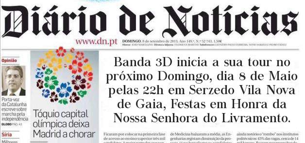 Banda 3D inicia a sua tour no próximo Domingo, dia 8 de Maio pelas 22h em Serzedo Vila Nova de Gaia, Festas em Honra da Nossa Senhora do Livramento.