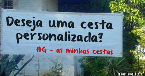 Deseja uma cesta personalizada?
