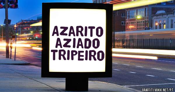 Azarito aziado tripeiro 