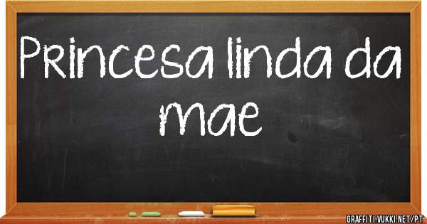 Princesa linda da mae