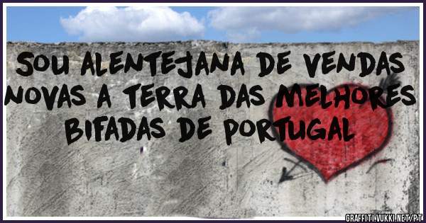 Sou alentejana de vendas novas a terra das melhores bifadas de portugal