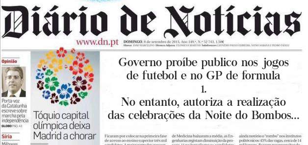 Governo proíbe publico nos jogos de futebol e no GP de formula 1. 
No entanto, autoriza a realização das celebrações da Noite do Bombos !
