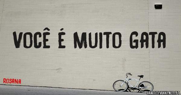 Você é Muito Gata